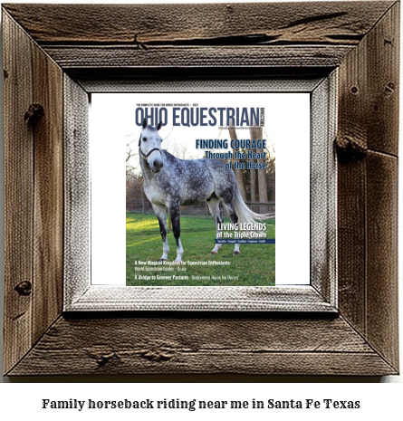 family horseback riding near me in Santa Fe, Texas